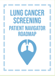 Image for 2021 Lung Cancer Screening: Patient Navigator Roadmap