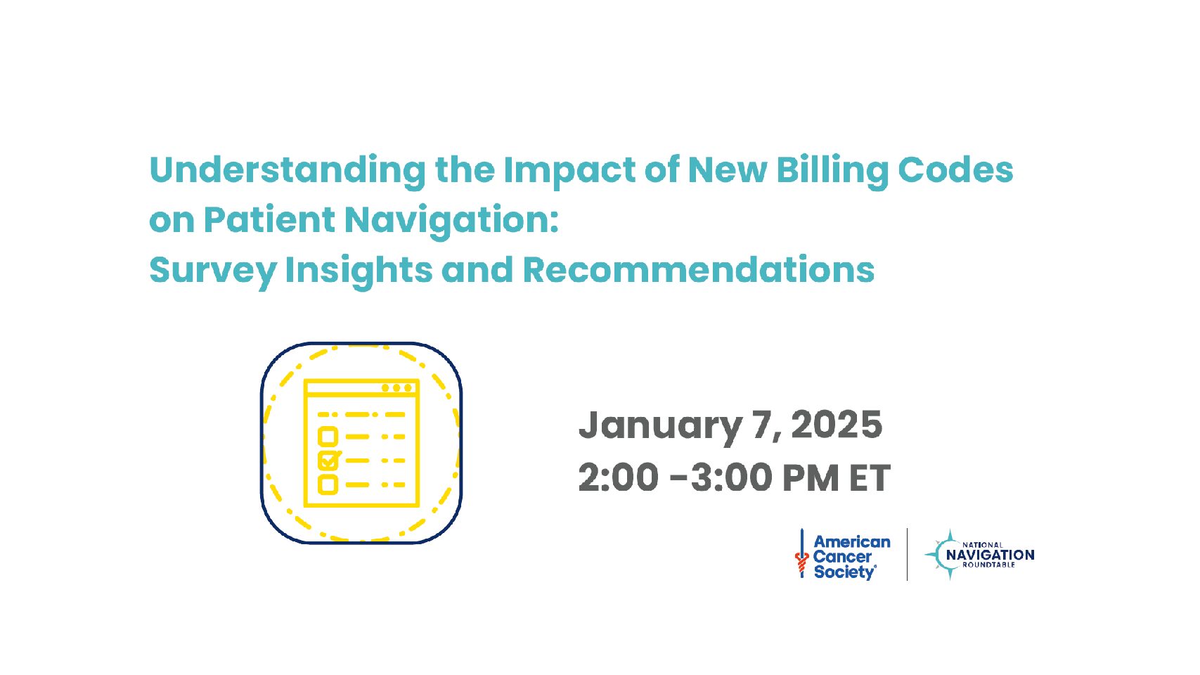 “Understanding the Impact of New Billing Codes on Patient Navigation: Survey Insights and Recommendations”
