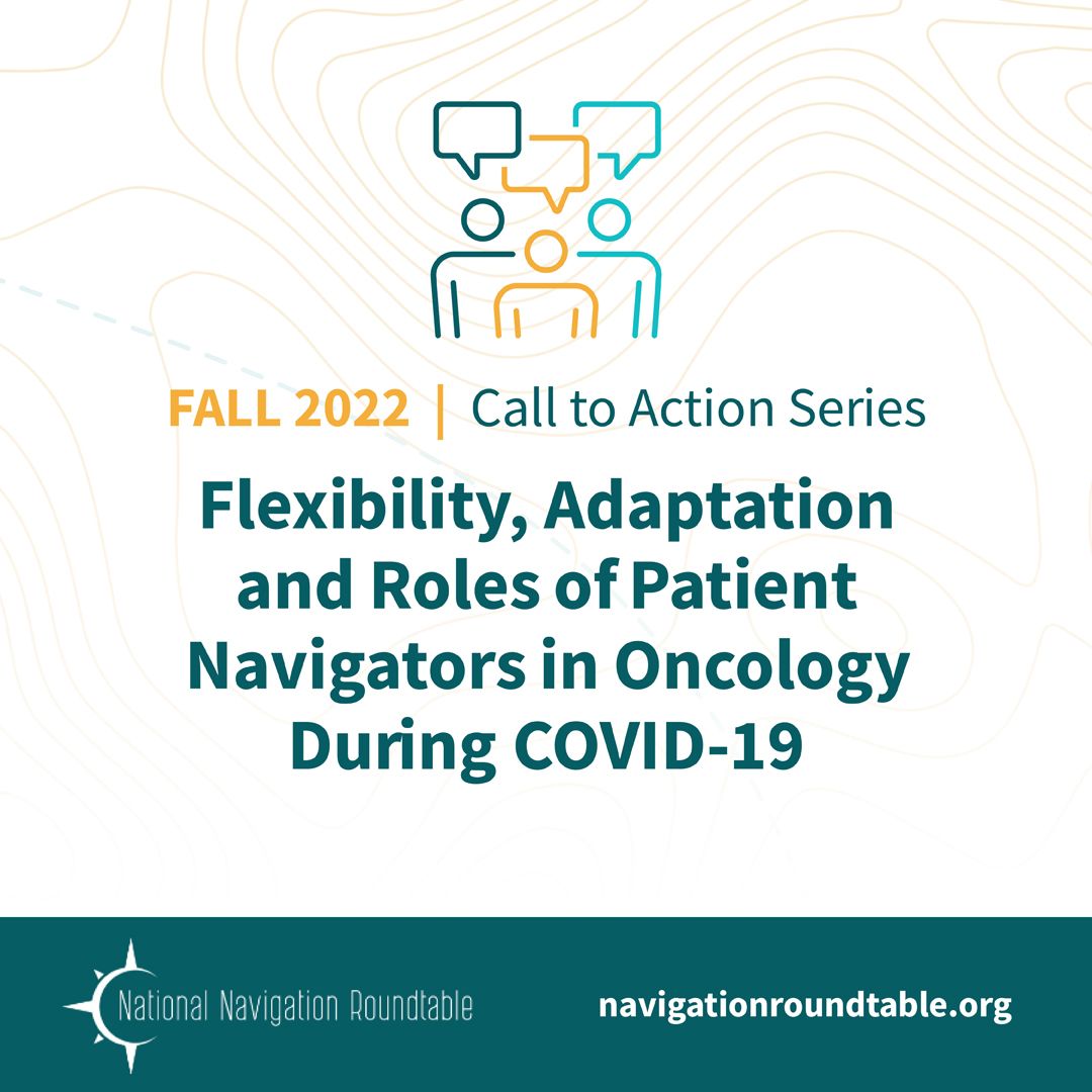 Image for Flexibility, Adaptation and Roles of Patient Navigators in Oncology During COVID-19